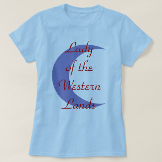 Lady of the Western Lands T-Shirt