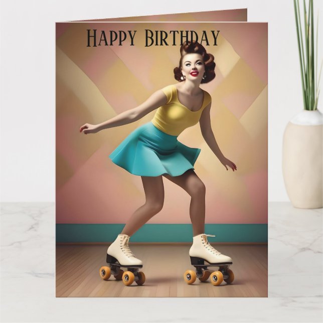 Lady Roller Skating Lets Roll, Birthday Card  (Front)