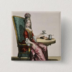 Lady Taking Coffee, fashion plate, c.1695 (engravi 2 Inch Square Button