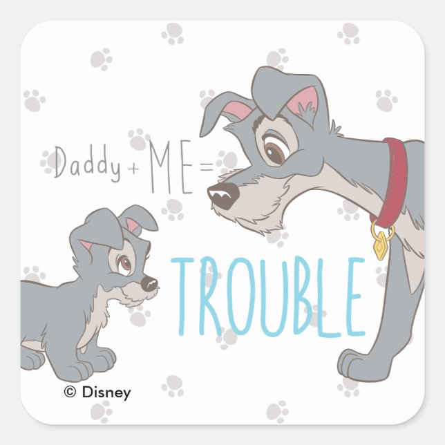 Lady & The Tramp | Dad+Me=Trouble Square Sticker (Front)