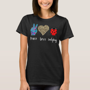 Ladybug Entomology Love Peace Ladybug  Insect T-Shirt