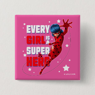 Ladybug Every Girl is a Super Hero 2 Inch Square Button