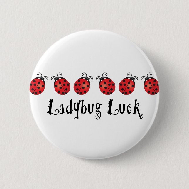 Ladybug Luck 2 Inch Round Button (Front)