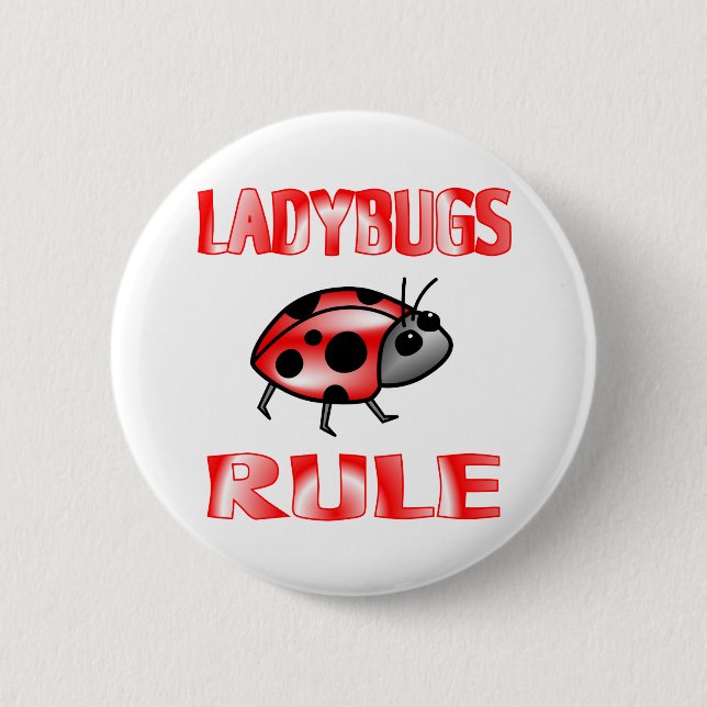 LADYBUGS RULE 2 INCH ROUND BUTTON (Front)