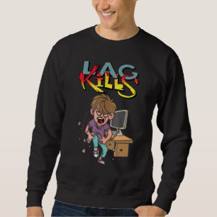 Lag Kills Gamer Keyboard Saying Angry Gamer Sweatshirt