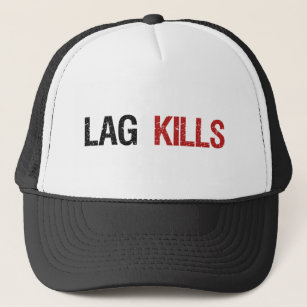 Lag Kills Gamers Trucker Hat
