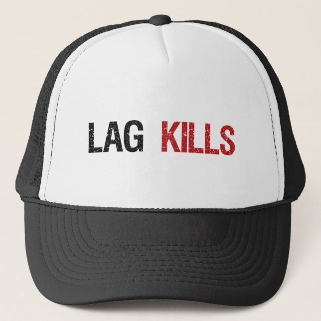 Lag Kills Gamers Trucker Hat (Front)