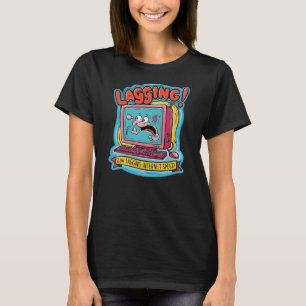 LAGGING! - Slow Lagging Internet Speed T-Shirt