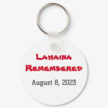 Lahaina Remembered August 8, 2023 #NeverForget