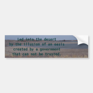 lahontan lake, Led into the desert by the illus... Bumper Sticker