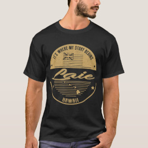 Laie Hawaii It's Where my story begins T-Shirt