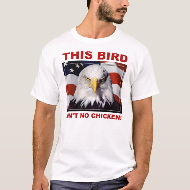 L'aigle américain n'est pas un T-shirt poulet (Devant)