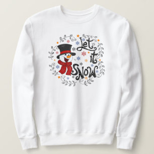 Laisser il neige Sweatshirt