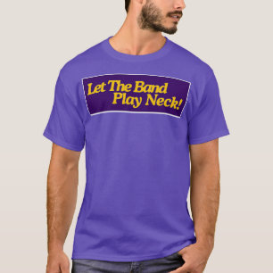 Laisser la bande jouer Neck TShirt