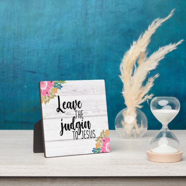 Laisser Le Jugement À Jésus Tabletop Plaque (Insitu)