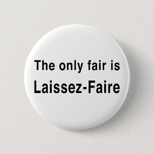 Laissez-Faire 2 Inch Round Button