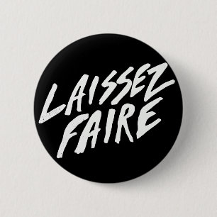 LAISSEZ FAIRE 2 INCH ROUND BUTTON