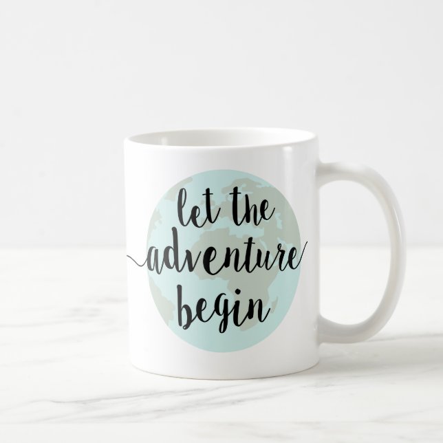 Laissez l'aventure commencer la tasse de café (Droite)