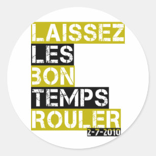 Laissez les bon temps rouler classic round sticker