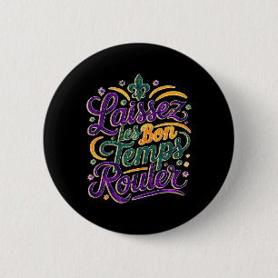 Laissez Les Bon Temps Rouler Funny Boho Coquette M 2 Inch Round Button