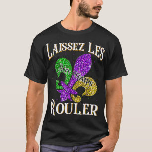 Laissez Les Bon Temps Rouler Mardi Gras 2021 Fleur T-Shirt