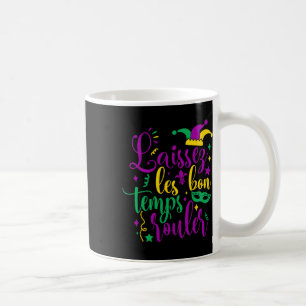 Laissez Les Bon Temps Rouler Mardi Gras 2024 New O Coffee Mug