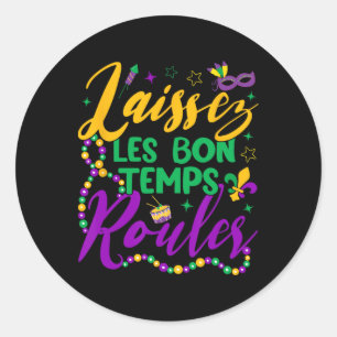 Laissez Les Bon Temps Rouler Mardi Gras Beads Fleu Classic Round Sticker