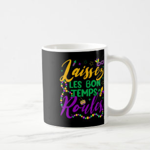 Laissez Les Bon Temps Rouler Mardi Gras Beads Fleu Coffee Mug