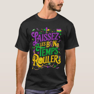 Laissez Les Bon Temps Rouler Mardi Gras Beads Fleu T-Shirt
