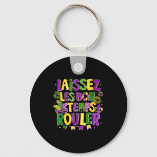 Laissez Les Bon Temps Rouler Mardi Gras Carnival F Keychain