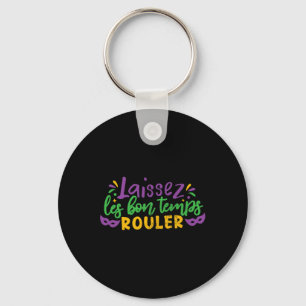 Laissez Les Bon Temps Rouler Mardi Gras Party Cost Keychain