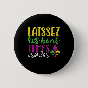 Laissez Les Bons Temps Rouler Mardi Gras 2 Inch Round Button
