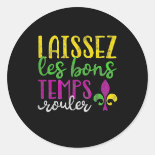 Laissez Les Bons Temps Rouler Mardi Gras Classic Round Sticker