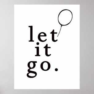 Laissez lui allez : : Affiche de motivation