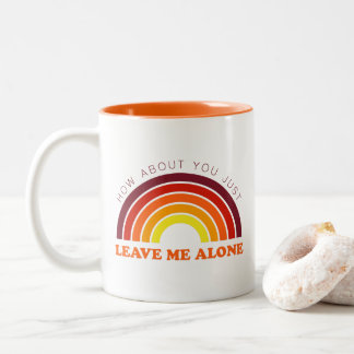 Laissez-moi le seul arc-en-ciel drôle tasse à deux