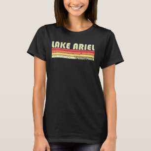 Lake Ariel Pennsylvania Funny Fishing Camping Summ T-Shirt