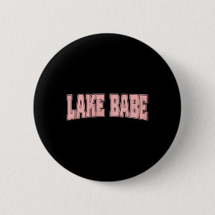 Lake Babe Life Summer Vacation Beach  2 Inch Round Button