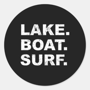 Lake Boat Surf Wakesurf Wake Board Surfing Classic Round Sticker