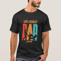 Lake Charles Native Funny State Flag Dad Parent Ba