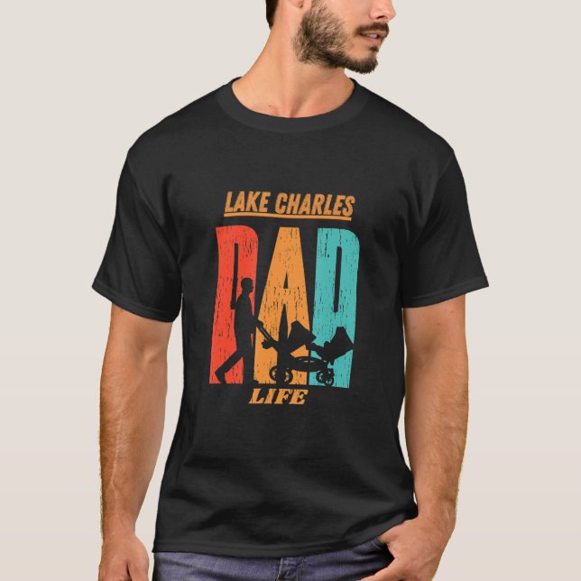 Lake Charles Native Funny State Flag Dad Parent Ba T-Shirt (Front)