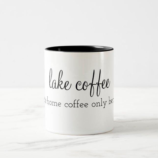 lake coffee : like home coffee only better Two-Tone coffee mug (Center)