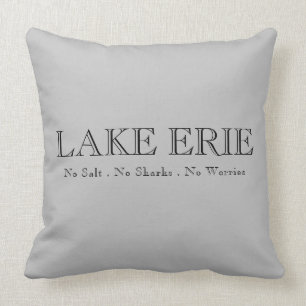 Lake Erie, Great Lake humour, no sharks, no salt, Throw Pillow