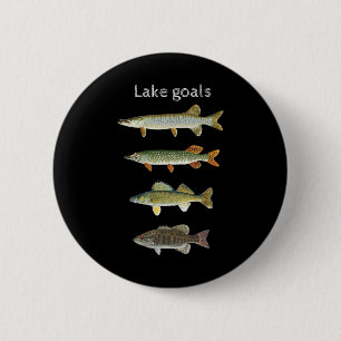 Lake Goals Fishing Musky Pike Walleye Small Mouth  2 Inch Round Button