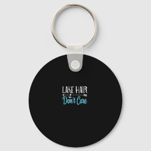 Lake Hair Life Don't Care Hoodie Fishing Boating S Keychain