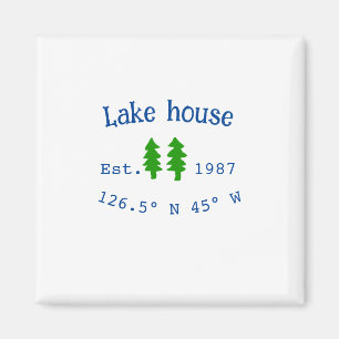 Lake house ets. Date year custom coordinates add n Magnet