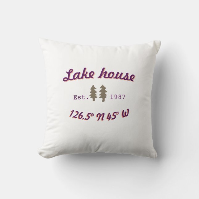 Lake house ets. Date year custom coordinates add n Throw Pillow (Front)