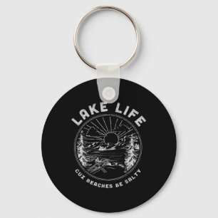 Lake Life Cuz Beaches Be Salty Retro Vintage Lake Keychain