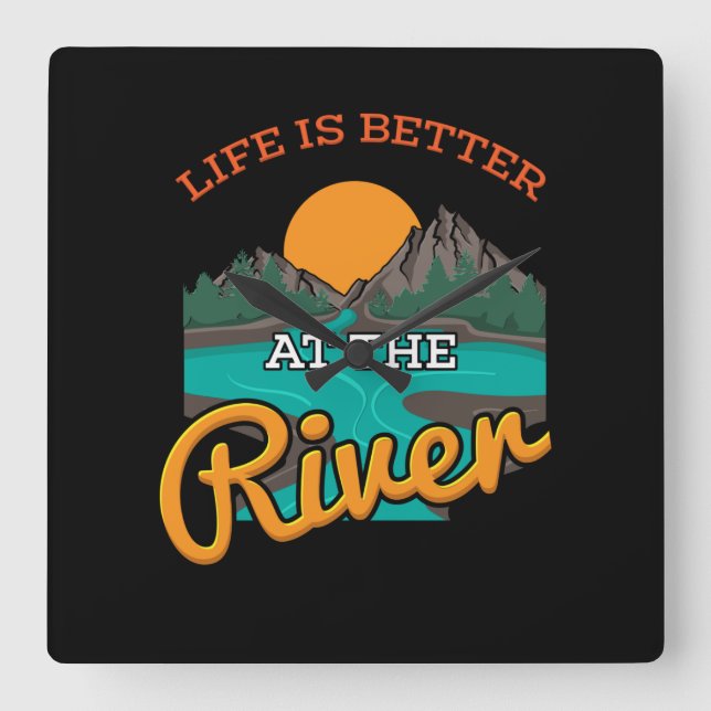 Lake - Life Is Better On The River Square Wall Clock (Front)