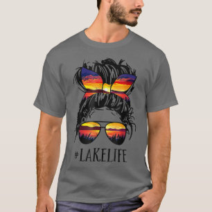 Lake Life Messy Bun Girls Women Mom Mother Grandma T-Shirt