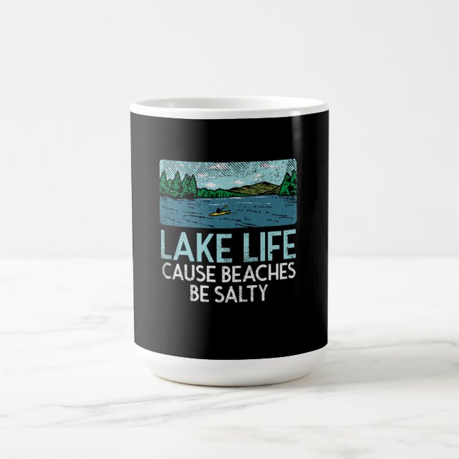Lake Life Salty Beaches Coffee Mug (Center)